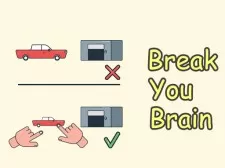 Break Your Brain